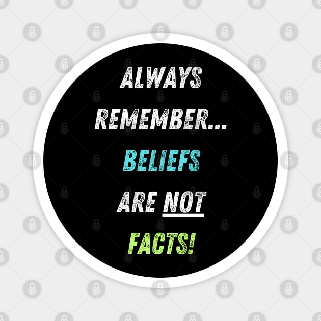 Beliefs vs Facts! Magnet by Doodle and Things